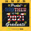Proud Brother Svg Class of 2021 Svg American Dream Svg American Flag Svg