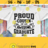Proud Cousin Of An Awesome Graduate Svg Graduation 2021 Svg Grads Cousin Shirt Svg for Cricut Silhouette Dxf Png Sublimation Iron on Design 640