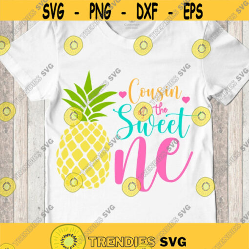 Proud Cousin of the Sweet One SVG Sweet One SVG Pineapple 1st birthday SVG