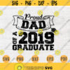 Proud Dad of a 2019 Graduate SVG Quote Cricut Cut Files INSTANT DOWNLOAD Graduation Gifts Cameo File Graduation Shirt Iron on Shirt n591 Design 624.jpg
