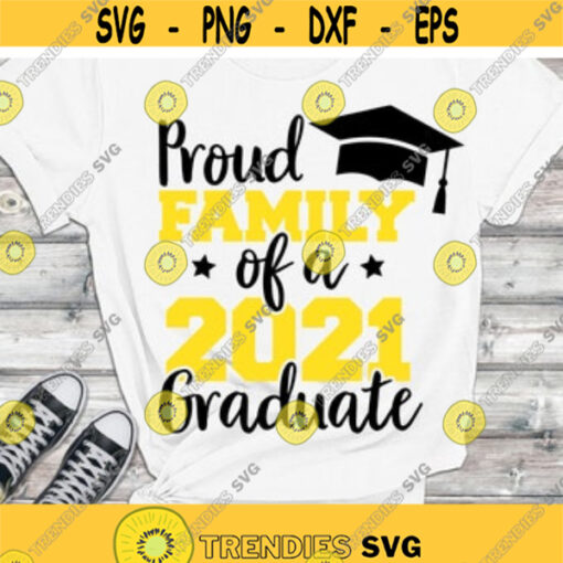 Proud Family of a 2021 Graduate SVG Graduation 2021 SVG Senior 2021 SVG Proud Family cut files