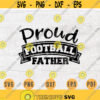 Proud Football Father SVG American Football Svg Cricut Cut Files Decal INSTANT DOWNLOAD Cameo American Football Shirt Iron Transfer n758 Design 748.jpg