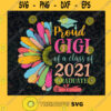 Proud Gigi of a class of 2021 Graduate SVG Digital Files Cut Files For Cricut Instant Download Vector Download Print Files
