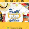 Proud Grandma Of A Graduate Svg Grads Grandmother Shirt Svg Graduation 2021 Svg Cricut Design Silhouette Dxf Printable Iron on Png Jpg Design 668