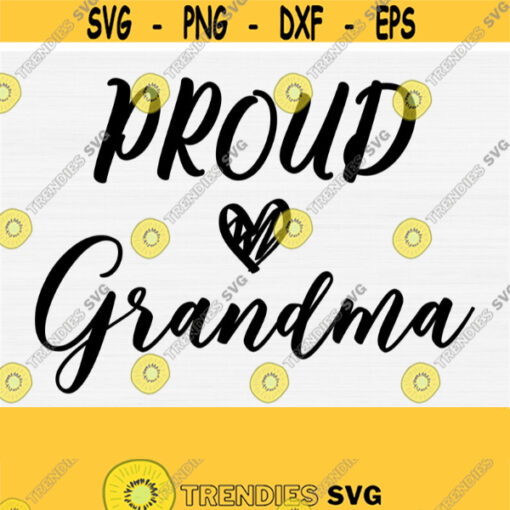 Proud Grandma Svg for Cricut Cut Cuttable File Funny Wine Glass Quote Svg Coffee Mug Cup Saying Svg Silhouette CameoStudio Vector Design 651