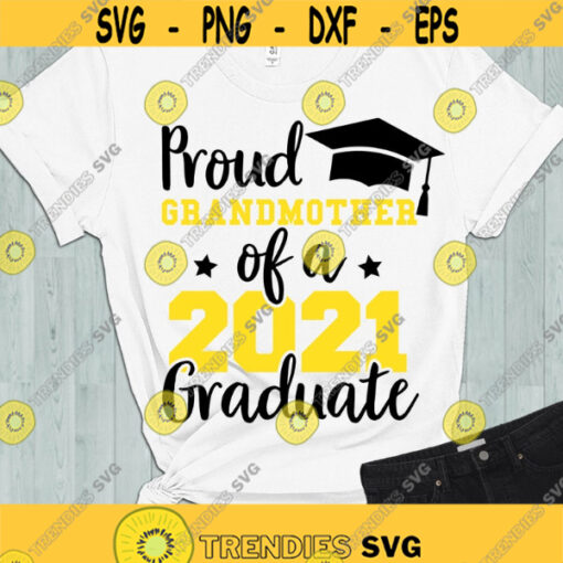 Proud Grandmother of a 2021 Graduate SVG Proud Grandma SVG Graduation 2021 SVG Class of 2021 cut files