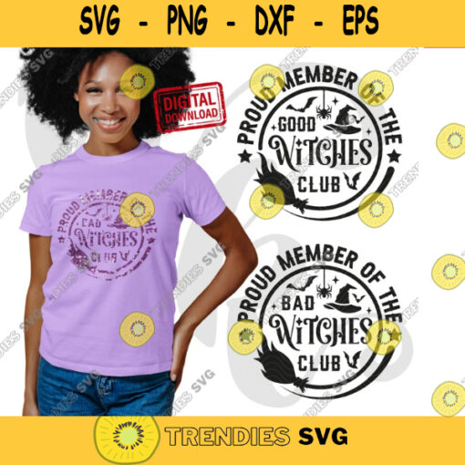 Proud Member Witch Club svg Halloween Good Witch svg Wicked Witch SVG Bad Witch svg Halloween shirt svg for Cricut Silhouette. 373
