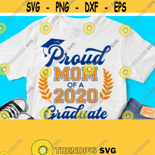 Proud Mom Of A Graduate Svg Grads Mother Shirt Svg Graduation 2021 Svg Family Cricut Design Silhouette Dxf Printable Iron on Transfer Design 10