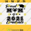 Proud Mom of a 2022 Graduate Senior Svg 2022 Graduation Svg Graduate Svg Graduation cut files Class of 2022 Mom Graduate shirt SVG Design 44