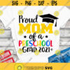 Proud Mom of a Preschool grad 2021 SVG Preschool Graduate 2021 SVG Preschool Graduation2021 SVG Graduation 2021 cut files