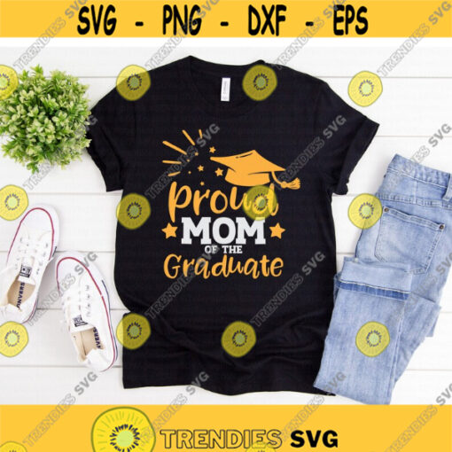 Proud Mom of the Graduate Mom of Graduate svg Graduation svg Senior svg dxf png Graduation Shirt Print Cut File Cricut Silhouette Design 352.jpg