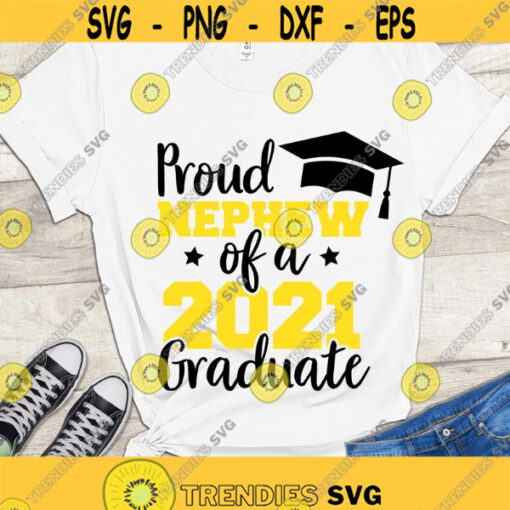 Proud Nephew of a 2021 Graduate SVG Graduation 2021 SVG Graduate Nephew Class of 2021 cut files