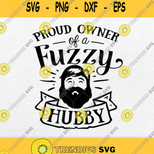 Proud Owner Fuzzy Hubby Svg Png