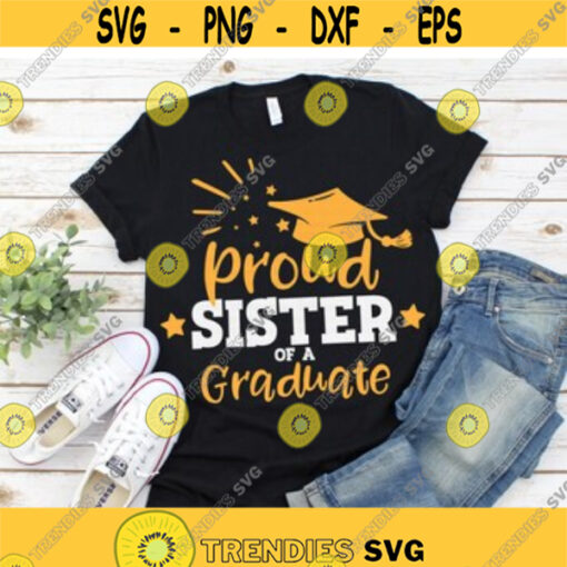Proud Sister of a Graduate svg Sister of Graduate svg Graduation svg dxf eps Graduation Shirt Printable Cut File Cricut Silhouette Design 152.jpg