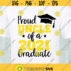 Proud Uncle of the 2021 graduate SVG Graduation 2021 SVG Senior 2021 Proud uncle shirt digital cut files