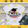 Proud Wife of a Graduate svg dxf eps Wife svg Wife Shirt Graduation Shirt Download Clipart Printable Cut File Cricut Silhouette Design 930.jpg