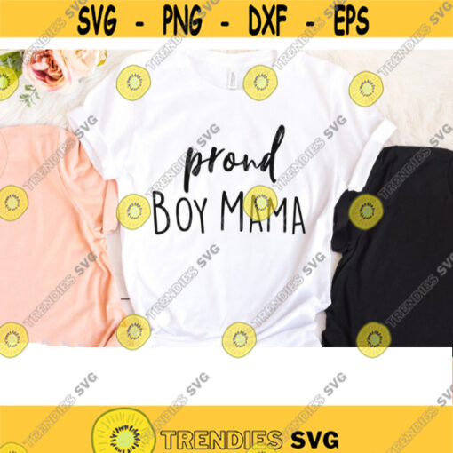Proud boy mama svg Boy Mama svg Mothers Day svg Mom PNG Boy Mom svg Mom sublimation designs Popular svg quotes svg