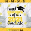 Proud grandpa of a 2021 graduate SVG Class of 2021 Graduation cut files Grandpa Graduate shirt SVG