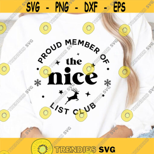 Proud member of the nice list club SVG Funny Christmas SVG Nice list Naughty or nice SVG
