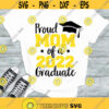 Proud mom of a 2022 graduate SVG Graduate 2022 Mom shirt Class of 2022 Graduation 2022 SVG