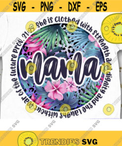 Proverbs Mama PNG, Mama Sublimation, Floral Mom, Mother's Day Png, Blessed Mother Png, Momlife Print File Design -596