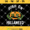 Pumkin High On Hellaweed Svg Cannabis Svg Weed Leaf Svg Pumpkin Svg Marijuana Svg