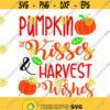 Pumpkin Kisses and Harvest Wishes Cuttable Design SVG PNG DXF eps Designs Cameo File Silhouette Design 807