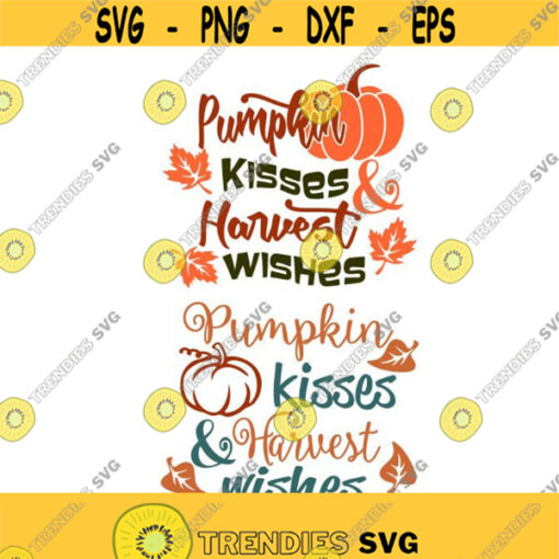 Pumpkin Kisses and Harvest Wishes Fall Cuttable Design SVG PNG DXF eps Designs Cameo File Silhouette Design 1946