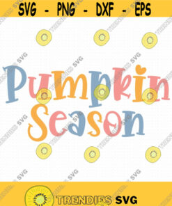 Pumpkin Season Svg Png Eps Pdf Files Pumpkin Season Png Pumpkin Spice Svg Pumpkin Saying Svg Fall Sayings Svg Design 109 Svg Cut Files Svg Clipart Silhoue