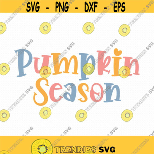 Pumpkin Season Svg Png Eps Pdf Files Pumpkin Season Png Pumpkin Spice Svg Pumpkin Saying Svg Fall Sayings Svg Design 109