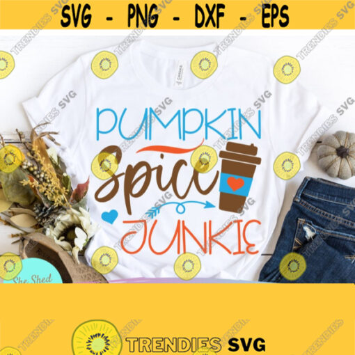 Pumpkin Spice Junkie Svg Eps Dxf Png PDF Cutting Files For Silhouette Cameo Cricut Pumpkin Spice Svg Pumpkin Spice Lover Fall Quote Svg Design 816
