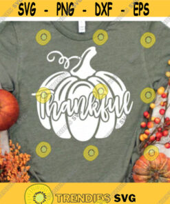 Pumpkin svg, Fall svg, Thankful svg, Thanksgiving svg, Thanksgiving Shirt svg, dxf, eps, png, Clipart, Print, Cut File, Cricut, Silhouette Design -371