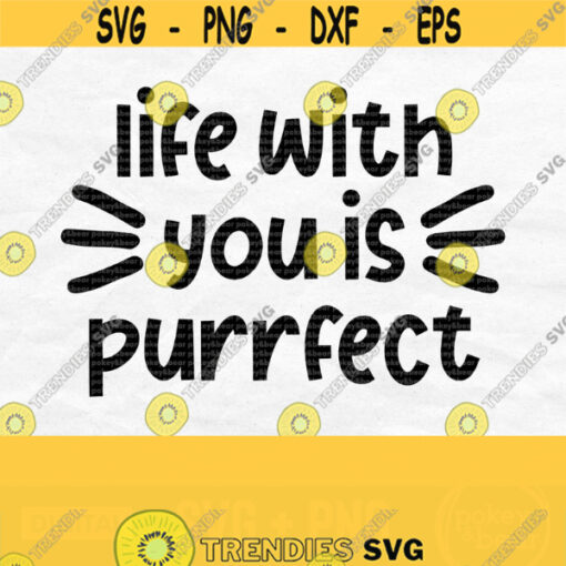 Purrfect Svg Cat Mom Svg Cat Mama Svg Cat Lover Svg Cat Saying Svg Cat Quote Svg Funny Cat Svg Pun Svg Cat Svg For Shirt Cat Png Design 595