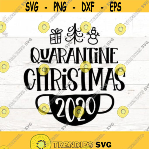 Quarantine Christmas 2020 svg Mask Quarantine Christmas Shirt svg 2020 Christmas svg svg Cut File Silhouette Cricut Round Ornament Design 172