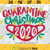 Quarantine Christmas 2020 svg Mask svg Quarantine Christmas Shirt svg file 2020 Christmas svg Stay Home svg Silhouette Cricut Design 128