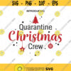 Quarantine Christmas Crew Svg. Christmas Svg. Merry Christmas Svg Cricut. Cousin Crew Svg. Christmas Squad Svg. Cutting file. Cricut. Png.