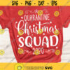 Quarantine Christmas Squad 2020 Christmas Squad SVG Quarantine Christmas SVG