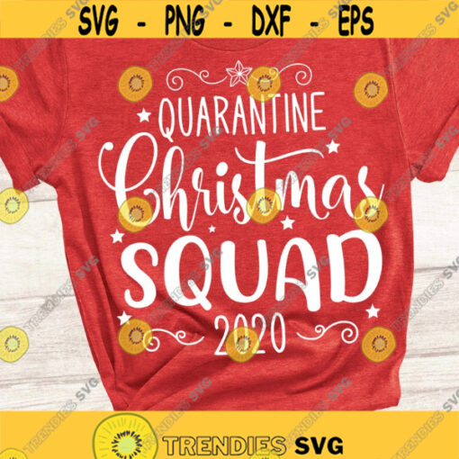 Quarantine Christmas Squad 2020 Christmas Squad SVG Quarantine Christmas SVG