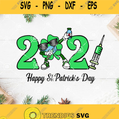 Quarantine Dabbing Shamrock Patrick Day Svg Happy St Patricks Day Svg Shamrock Svg Nurse Svg Qurantine 2021 Svg