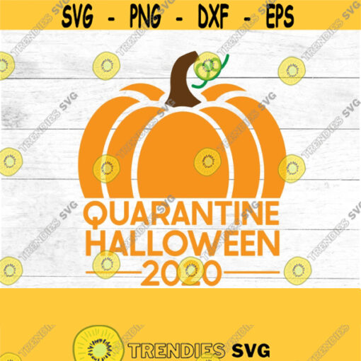 Quarantine Halloween 220 SVG Covid 19 Halloween trick or treat halloween SVG digital download Design 137
