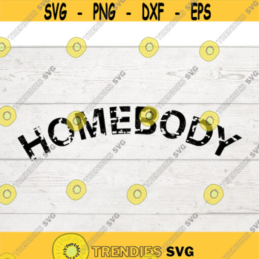 Quarantine SVG Homebody SVG Stay Home SVG Introvert Svg Social Distance Svg Quarantined Svg Homebody Shirt Svg .jpg
