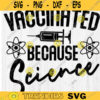 Quarantine svg stay at home svg 2021 quarantine svg Pandemic svg vaccine svg vaccination svg Science svg Because Science svg vaccinated svg vaccine science svg 2021 vaccine svg copy
