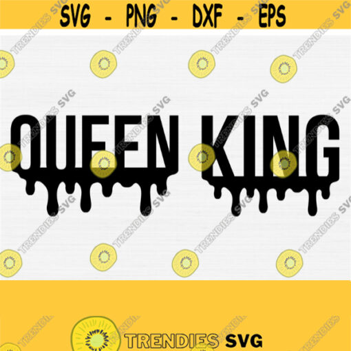 Queen Svg King Svg Drippin Svg Cut File Black Queen Black King Dope Black History Black Man Melanin Svg Files for Cricut Digital Design 785