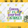 Queen of Bourbon Street Fleur De Lis svg Mardi Gras shirt Mardi Gras png Happy Mardi Gras svg Funny Mom svg Funny Quote svg Png Dxf Design 805