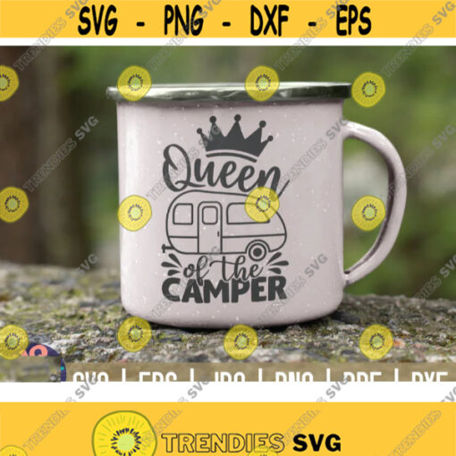 Queen of the camper SVG Camping quote Cut File clipart printable vector commercial use instant download Design 87