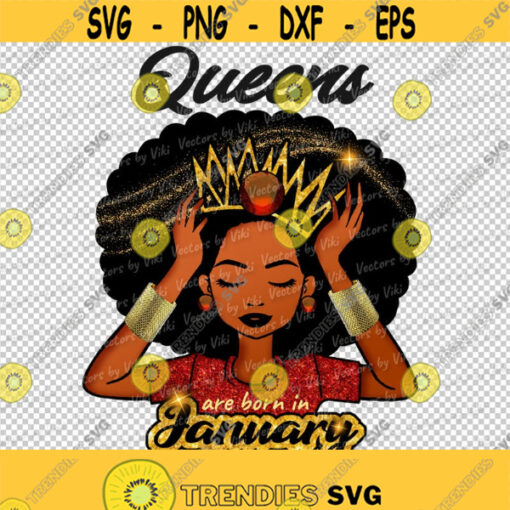Queens Are Born In January Birth Stone African Melanin Queen JPG PNG Digital File