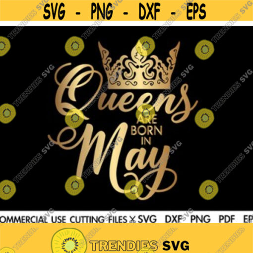 Queens Are Born In May SVG May Queen Svg Taurus Svg Gemini Svg Birthday Gift Svg Queen Svg Afro Svg Cut File Silhouette Cricut Design 98