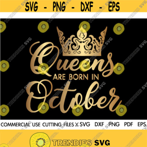 Queens Are Born In October SVG October Queen Svg Scorpio Svg Libra Svg Birthday Gift Svg Queen Svg Afro Svg Cut File Silhouette Design 405