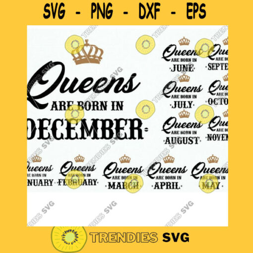 Queens are born in December. Queens are Born svg template. Silhouette Cameo svg. Cricut Svg File. Queen Vinyl Cut File Instant Download