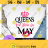 Queens are born in May. May queen. Birthday Queen. Sexy birthday. Crown svg. Kiss svg. Queen. Taurus. gemini. Design 1176